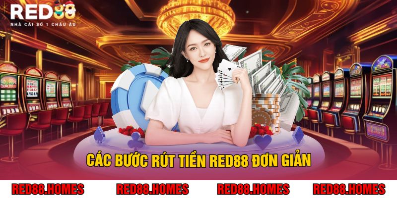 Các bước rút tiền Red88 đơn giản