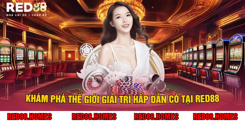 Khám Phá Thế Giới Giải Trí Hấp Dẫn Có Tại Red88